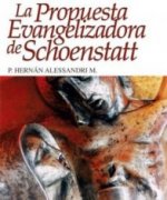 La propuesta evangelizadora de Schoenstatt y la opción preferencial por los pobres